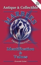 Antique and Collectible Marbles: Identification & Values, 3rd Edition picture
