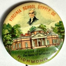 Virginia School Supply Co Richmond VA Monticello Thomas Jefferson Pinback Button picture