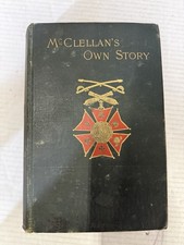 McCLELLAN'S OWN STORY - GENERAL GEORGE McCLELLAN CIVIL WAR MEMOIR 1887 FIRST ED picture