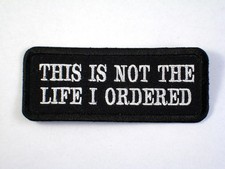 THIS IS NOT THE LIFE I ORDERED  Biker Vest Jacket Patch embroidered, motorcycle picture