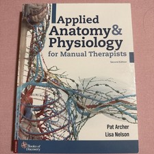 Applied Anatomy & Physiology for Manual Therapists by Pat Archer 2021 2E PB picture