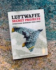 Luftwaffe Secret Projects Strategic Bombers 1935-1945 Dieter Herwig HC Book picture