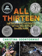 All Thirteen: The Incredible Cave Rescue of the Thai Boys' Soccer Team: (A T... picture