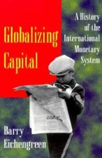 Globalizing Capital: A History of the International Monetary System (IMF) - GOOD picture