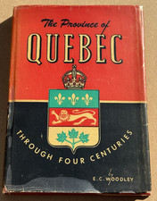 SIGNED The Province of Quebec E C Woodley 1946 Hardcover Dust Jacket picture