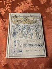 Our Base Ball Club by A. G. (Albert Goodwill) Spalding &  Noah Brooks 1896 Book  picture