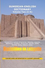 SUMERIAN ENGLISH DICTIONARY. Vol. 2: Vocabulary and Conversation. by Maximillien picture