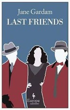 Last Friends (Old Filth Trilogy) - Paperback By Gardam, Jane - GOOD picture