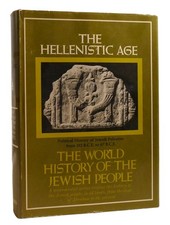 Abraham Schalit THE WORLD HISTORY OF THE JEWISH PEOPLE VOL. VI The Helenistic Ag picture