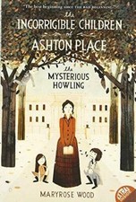The Incorrigible Children of Ashton Place: Book I: The Mysterious Howling - GOOD picture