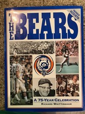 VINTAGE 1994 THE BEARS A 75 YEARS CELEBRATION BOOK  RICHARD WHITTINGHAM picture