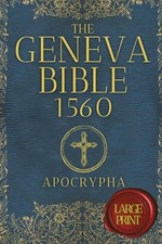 The Geneva Bible 1560 Apocryph - Paperback - GOOD picture