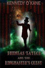 Phineas Taylor and the Ringmaster's Quest New 9781514155769 Fast - picture