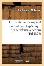 Du Traitement Simple Et Du Traitement Sp�cifique Des Accidents V�n�riens: Note E picture