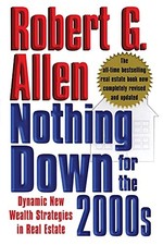 Nothing Down for the 2000s: Dynamic New Wealth Strategies in Real Estate picture