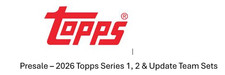 Presale - 2026 Topps Series 1 & 2 & Update Team Sets - Ships by Late Oct picture