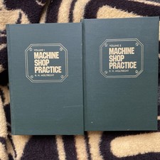 Machine Shop Practice : Volumes 1 & 2 - K. H. Moltrecht - 1981 HC excellent set  picture