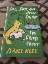 Dogs, Boys, and Other Things I’ve Cried About: A Memoir – A Tender Story... picture
