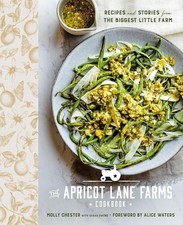 Apricot Lane Farms Cookbook : Recipes and Stories from the Biggest Little... picture