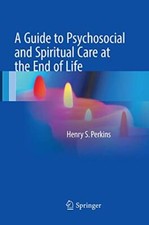 A Guide to Psychosocial and Spiritual Care at the End of Life                   picture