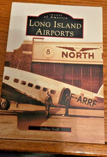 IMAGES OF AMERICA- LONG ISLAND AIRPORTS (NEW YORK) BY JOSHAU STOFF picture