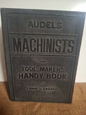 Vintage Audels Machinists And Tool Makers Handy Book 1941 by Frank D. Graham picture