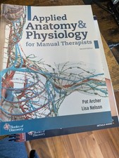 Applied Anatomy & Physiology for Manual Therapists by Pat Archer: New picture