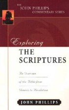 Exploring the Scriptures (John Phillips Commentary Series) (The John Phil - GOOD picture