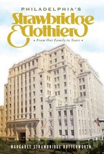 NEW The History Press Philadelphia's Strawbridge & Clothier, PA 9781467150262 La picture