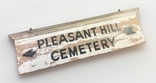 LARGE Antique Painted Wooden Pleasant Hill Cemetery Sign macabre funerary picture