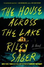 The House Across the Lake: A Novel - Hardcover By Sager, Riley - VERY GOOD picture