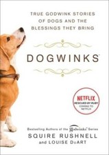 DogWinks: True Godwink Stories of Dogs and the Blessings They Bring  - VERY GOOD picture