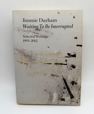 Jimmie Durham, Waiting To Be Interrupted, 2014, Activist, Poet, Sculptor picture
