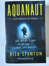 Aquanaut: The Inside Story of the Thai Cave Rescue: A Life Beneath the Surfa... picture