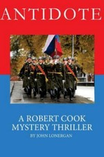 Antidote: Clandestine Warfare in Modern Russia by Lonergan, John Patrick picture