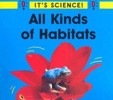 All Kinds of Habitats (It's Science) - Paperback By Hewitt, Sally - VERY GOOD picture