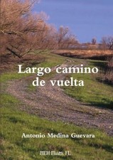 Largo camino de vuelta by Medina Guevara, Antonio – Paperback picture