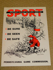 ORIG Vtg PA Pennsylvania Game Commission SPORT Safe Hunting Poster Sign 16x11 picture