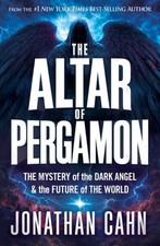 The Altar of Pergamon: The Mystery of the Dark Angel and the Future of the World picture