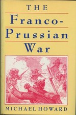 Franco Prussian War: The German Invasion of France, 1870-71 picture