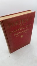 Portrait of a Colonial City Philadelphia 1670 1838 Harold Donaldson Eberlein ... picture