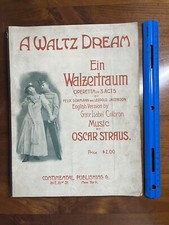 Antique 1908 A WALTZ DREAM Operetta In 3 Acts SHEET MUSIC Book 131 PGS picture