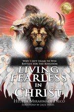 Living Fearless in Christ: Why I Left Islam to Win Battles for the Kingdom -... picture