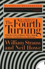 The Fourth Turning: An American Prophecy - What the Cycles of History Tel - GOOD picture