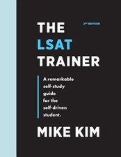 The LSAT Trainer: A Remarkable Self-Study Guide For The Self-Driven Student picture