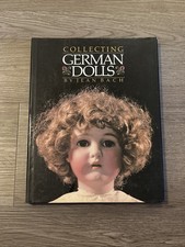 Collecting German Dolls, By Jean Bach, 1983 1st Ed. HCDJ Illustrated picture
