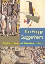 Peggy Guggenheim Collection of Modern Art by Sandro Rumney (2001, Hardcover) picture
