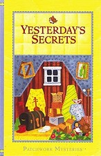YESTERDAY'S SECRETS VOL 10 Patchwork Mysteries - hardcover Riley, Kelly Ann picture