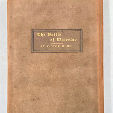 Victor Hugo The Battle of Waterloo HC 1896 Roycrofters Illustrated Inscribed picture