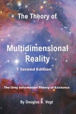 The Theory of Multidimensional Reality, Second Edition by Douglas B. Vogt picture